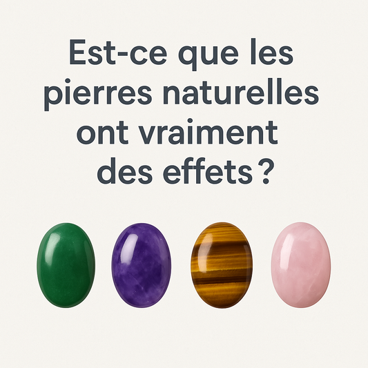 Quatre pierres naturelles polies — jade, améthyste, œil de tigre et quartz rose — alignées sous la question en français « Est-ce que les pierres naturelles ont vraiment des effets ? » sur fond clair